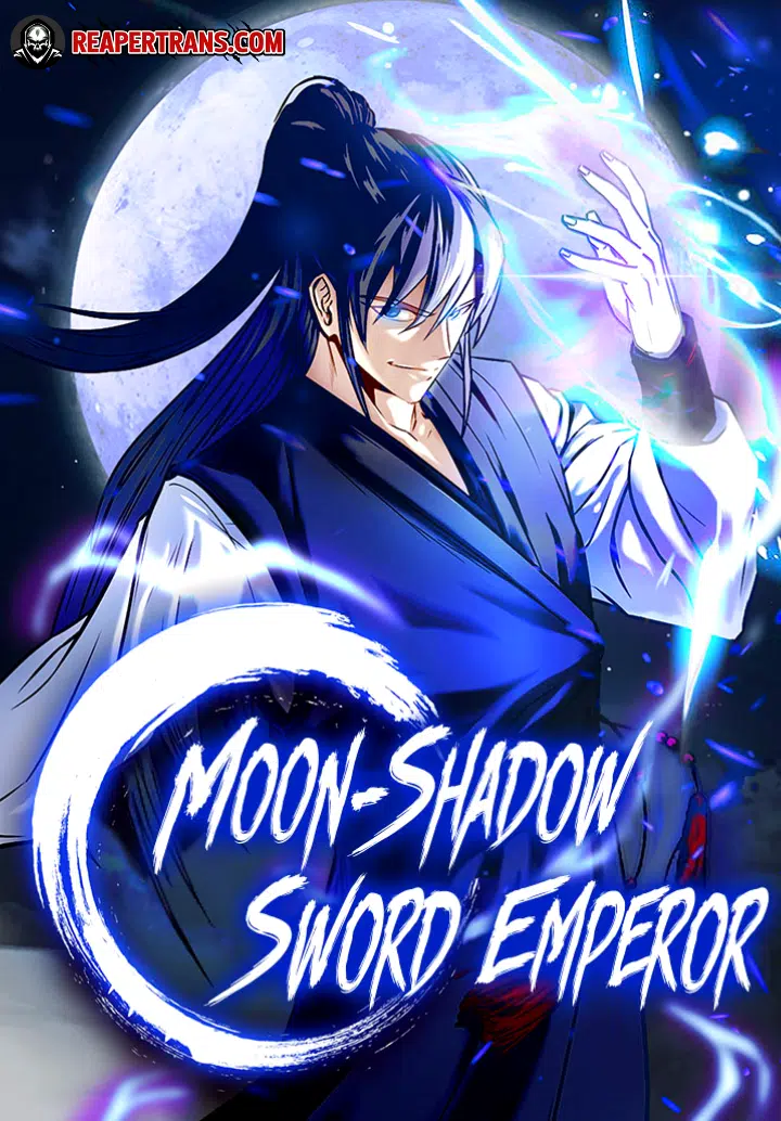 Moon Shadow Sword Emperor Moon Shadow Sword Emperor