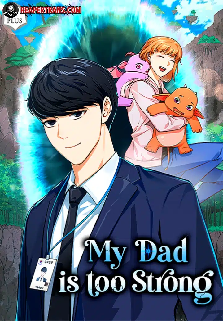 My Dad Is Too Strong My Dad Is Too Strong