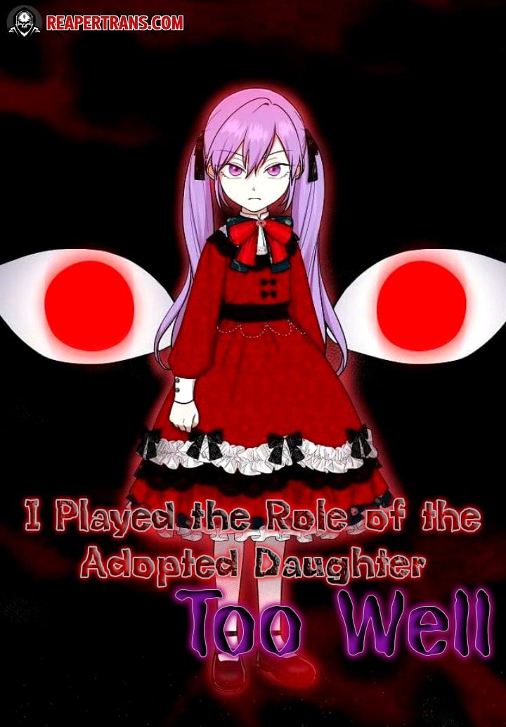 I Played the Role of the Adopted Daughter Too Well